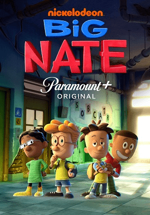 Нейт (Нэйт) Всемогущий / Big Nate (Nickelodeon, 2022)